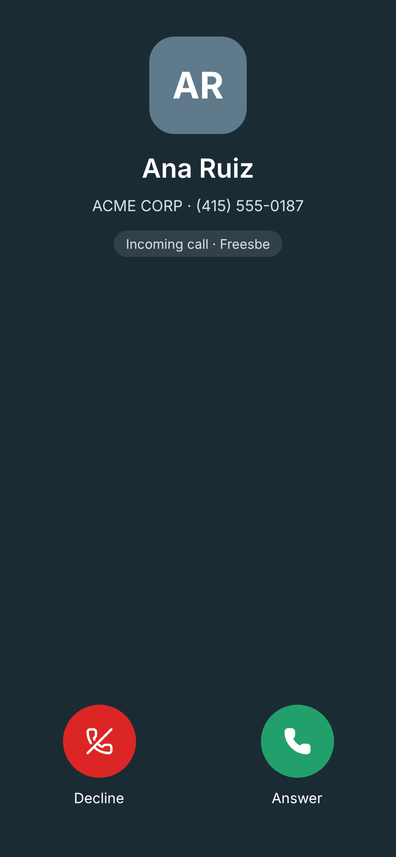 The ringing screen: Ana Ruiz, ACME CORP · (415) 555-0187, Incoming call · Freesbe, with Decline and Answer