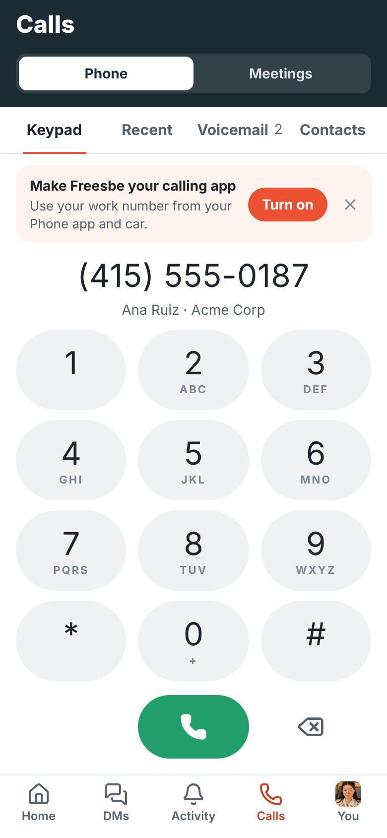 The Calls tab on a phone: the keypad with (415) 555-0187 typed, which is Ana Ruiz from Acme Corp, under a card to make Freesbe your calling app